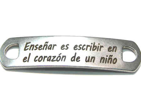 Chapa Grabada Acero Inox 38x10mm Agujeros 5mm Enseñar es Escribi - - Crystaldreams Abalorios