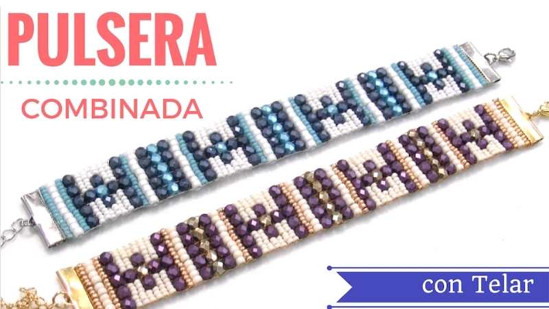 Tutorial Pulsera Combinada con telar - Con Video - - Crystaldreams Abalorios