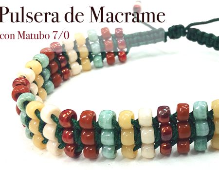 Tutorial Pulsera de Macrame con Matubo -  - Crystaldreams Abalorios